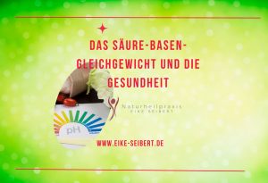 Säuren-Basen-Haushalt - Heilpraktikerin Eike Seibert in Landshut - Header